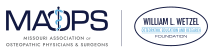 Missouri Association of Osteopathic Physicians and Surgeons & Wetzel Osteopathic Foundation